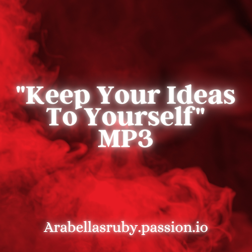Keep Your Ideas To Yourself