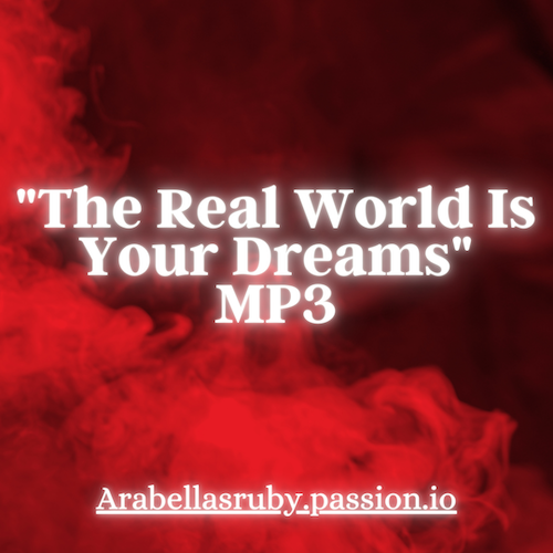 The Real World Is Your Dreams